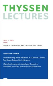 Cover image for the publication of Frederick Cooper's 2023 Thyssen lecture.