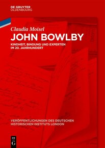 Vol_92_John_Bowlby Book cover for Claudia Moisel "John Bowlby: Kindheit, Bindung und Experten im 20. Jahrhundert". Image of notebooks full of manuscript notes, whole cover overlayed with red. Text in white.