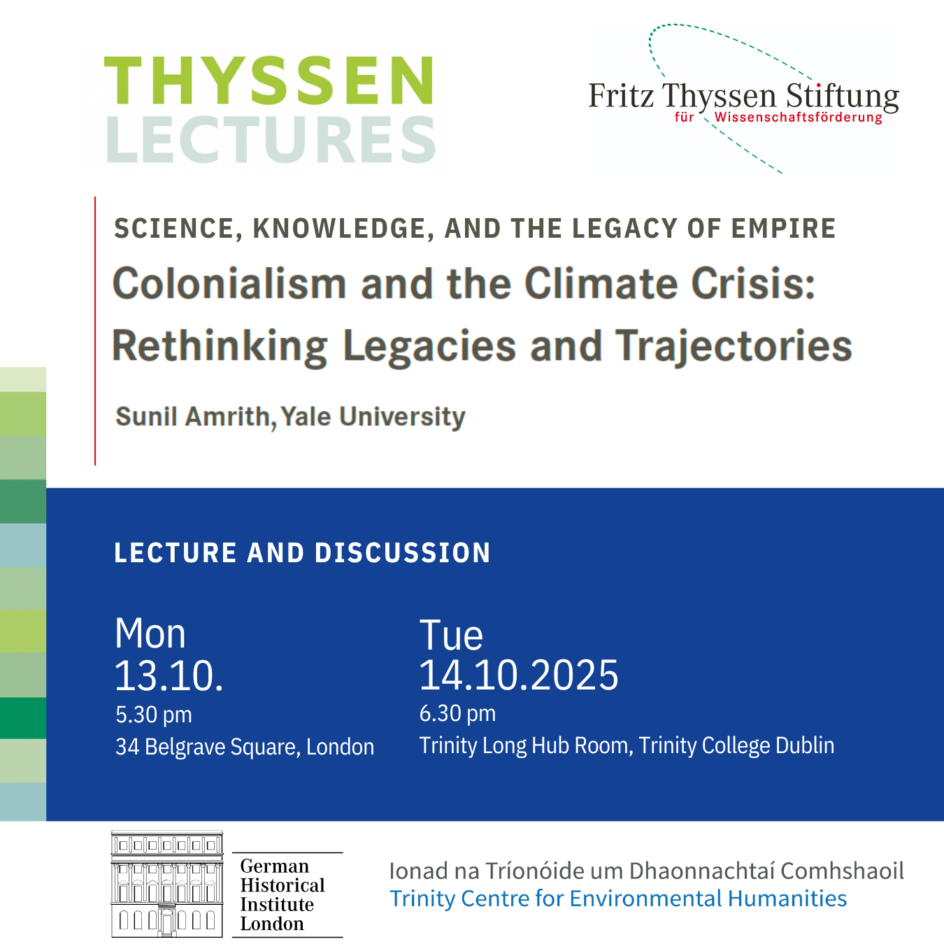 Advertisement for Sunil Amrith's Thyssen Lecture "Colonialism and the Climate Crisis: Rethinking Legacies and Trajectories", 13 October, 5.30pm at 34 Belgrave Square.
